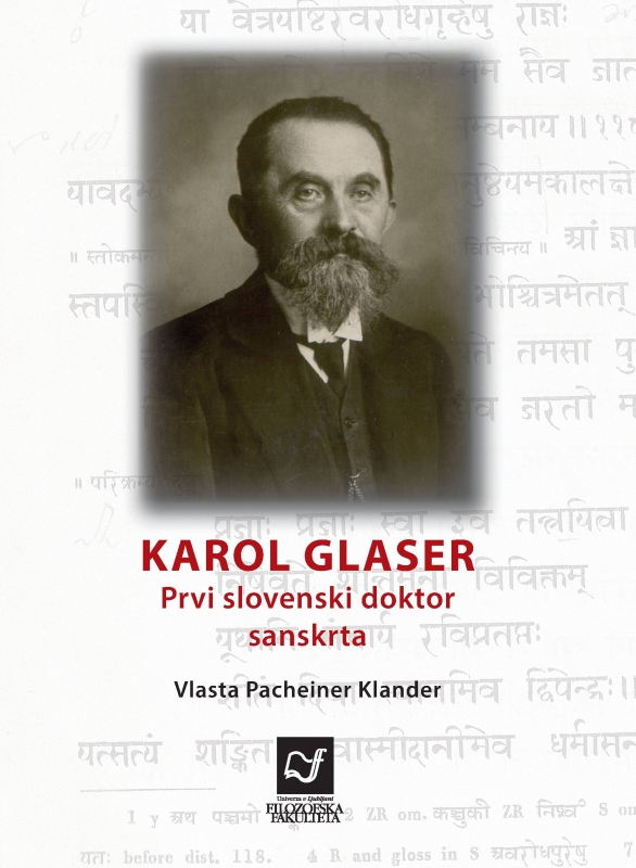 Karol Glaser. Prvi slovenski doktor sanskrta