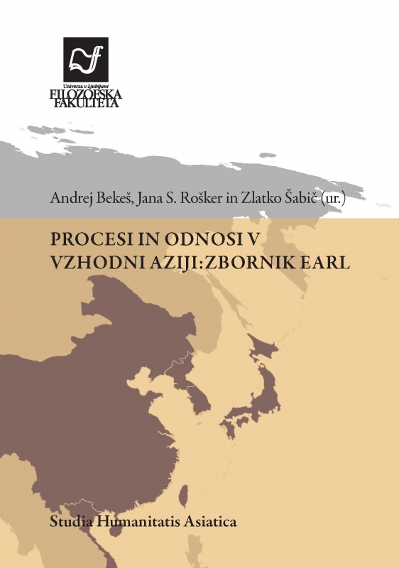 Procesi in odnosi v Vzhodni Aziji: zbornik EARL